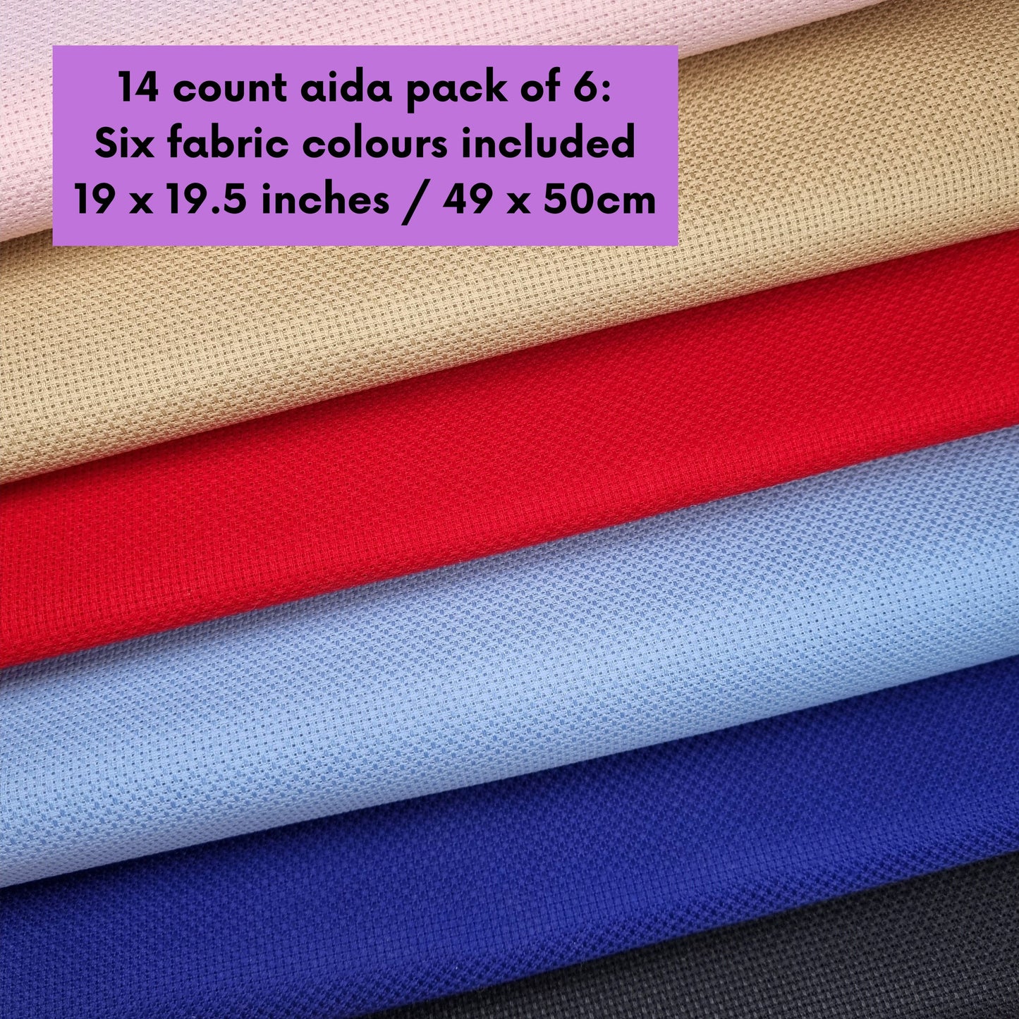 6 Piece Pack of 14 Count Coloured Aida Fabric 19 x 19.5 inches / 49 x 50cm for Cross Stitch