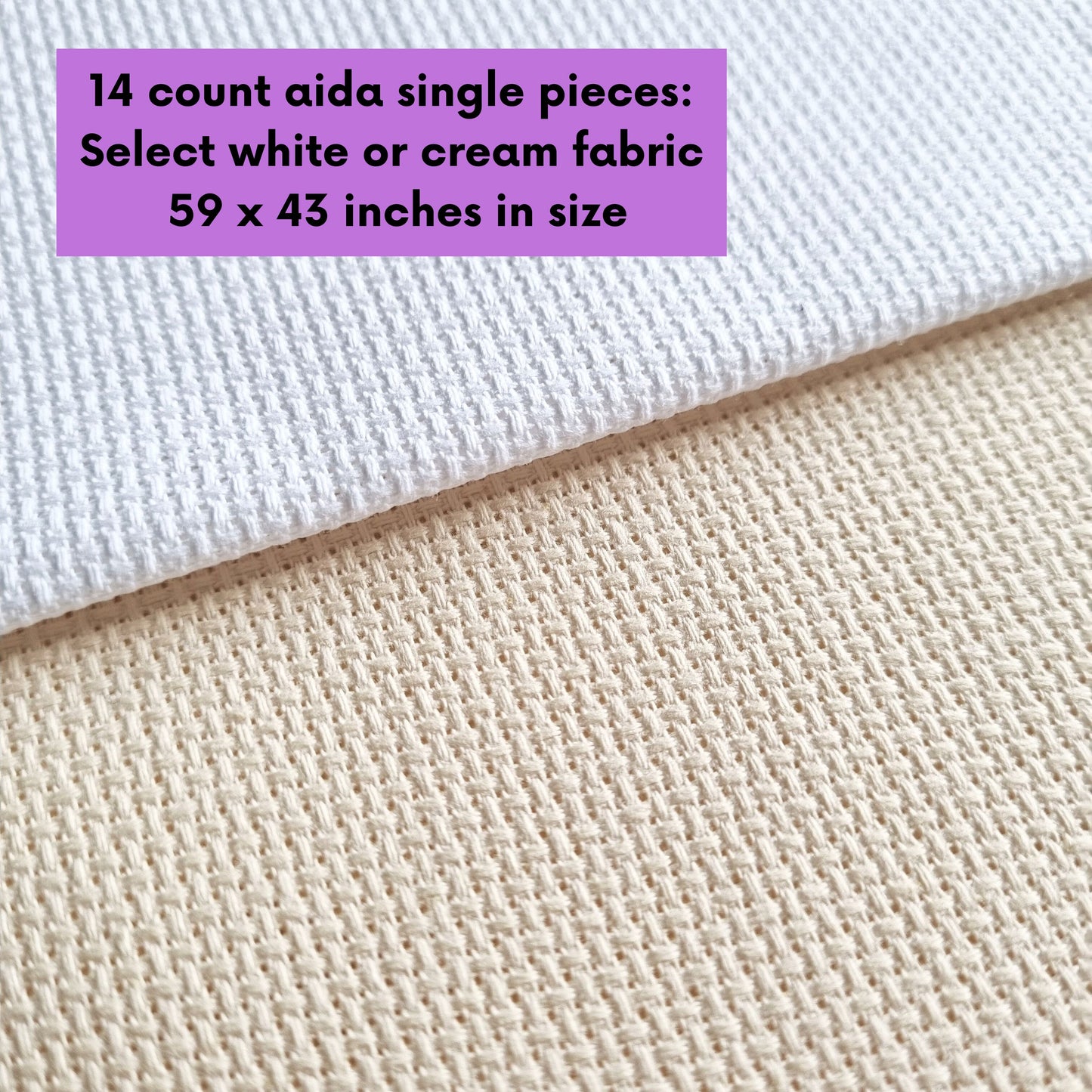 14 Count Aida Fabric 59 x 43 Inches in White or Cream